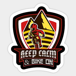 Keep Calm And Bike On.Cyclist and Mountain biker gift Sticker